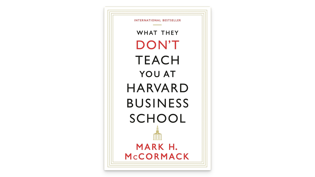 Lo que no te enseñan en la Escuela de Negocios de Harvard